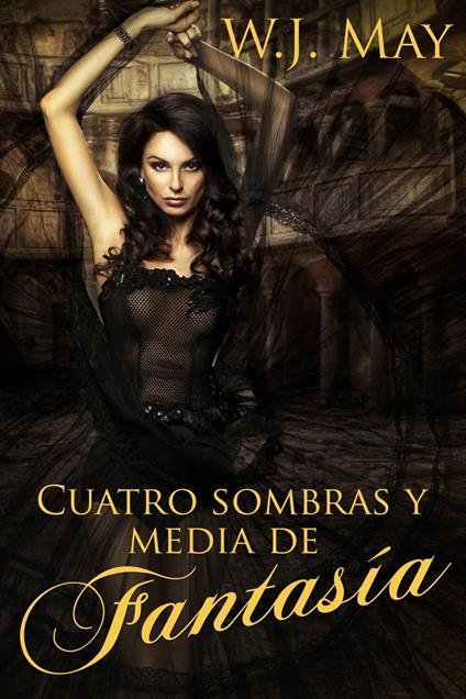 Cuatro sombras y media de fantasía