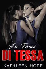 La Fame di Tessa