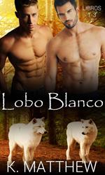 Lobo Blanco: Libros 1-3