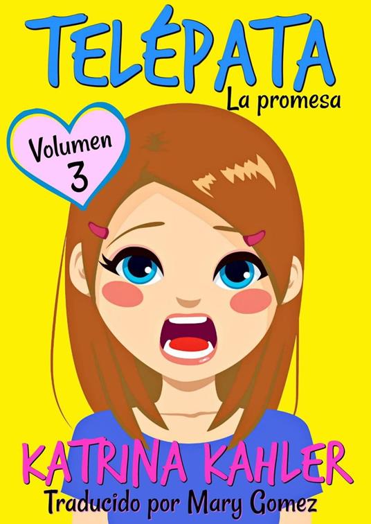 Telépata - Volumen 3: La promesa - Katrina Kahler - ebook