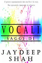 Vocali: Saggi di Jaydeep Shah