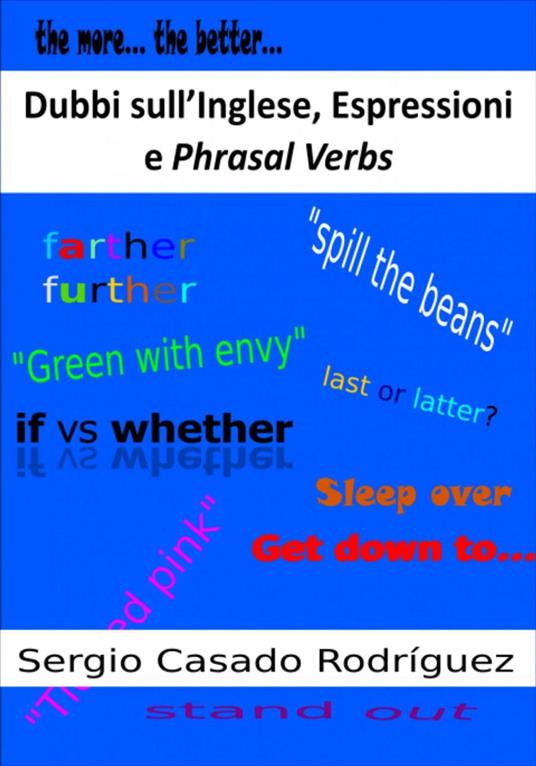 Dubbi sull'Inglese, Espressioni e Phrasal Verbs - Sergio Casado Rodríguez - ebook