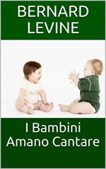 I Bambini Amano Cantare