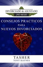 Consejos Prácticos Para Nuevos Divorciados