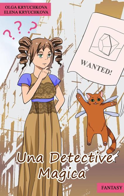 Una detective magica - Elena Kryuchkova,Olga Kryuchkova - ebook