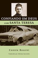 Confiando em Deus com Santa Teresa