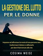 LA GESTIONE DEL LUTTO per le donne