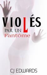 Violés Par Un Fantôme