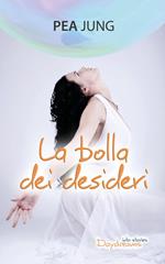 La bolla dei desideri