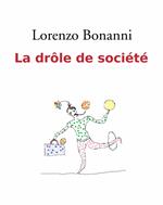 La drôle de société