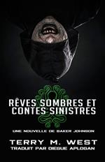 Rêves sombres et contes sinistres