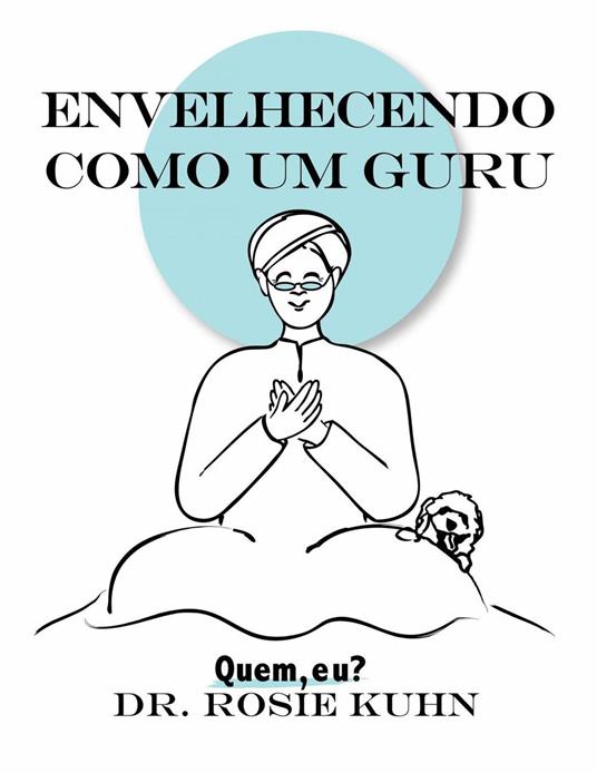 Envelhecendo como um guru