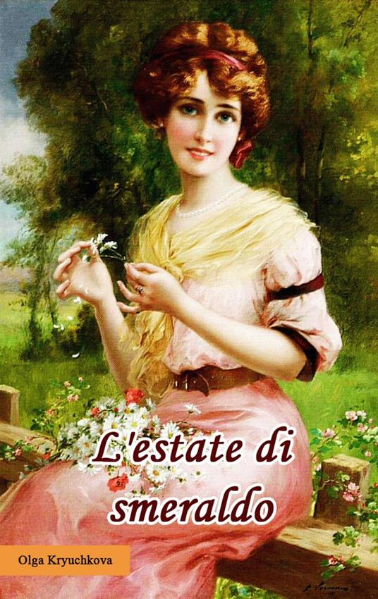 L'estate di smeraldo - Olga Kryuchkova - ebook