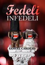 Fedeli Infedeli