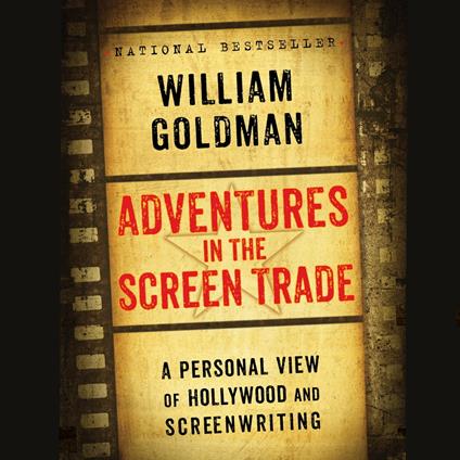 Adventures in the Screen Trade