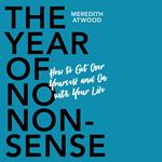 The Year of No Nonsense