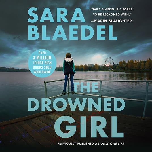 The Drowned Girl (previously published as Only One Life)