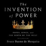 The Invention of Power