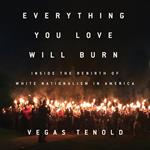 Everything You Love Will Burn