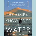 The Secret Knowledge of Water