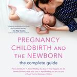 Pregnancy, Childbirth, and the Newborn