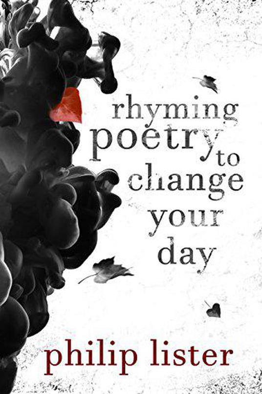 Rhyming Poetry To Change Your Day