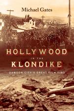 Hollywood in the Klondike