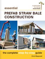 Essential Prefab Straw Bale Construction