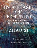 In a Flash of Lightning: Fifty-Four Poems of Cosmic Vision