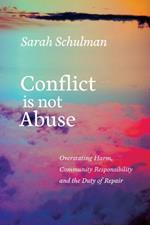 Conflict is Not Abuse: Overstating Harm, Community Responsibility and the Duty of Repair