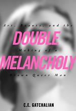 Double Melancholy