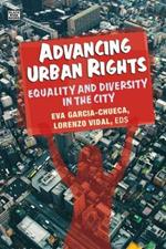 Advancing Urban Rights – Equality and Diversity in the City