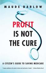 Profit Is Not the Cure