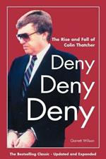 Deny, Deny, Deny: The Rise and Fall of Colin Thatcher