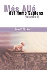 Mas Alla Del Homo Sapiens: Beyond the Homo Sapiens