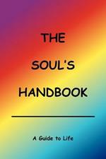 The Soul's Handbook: A Book That Changes Lives
