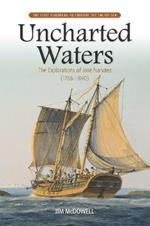 Uncharted Waters: The Explorations of José Narváez (1768–1840)