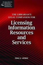 The Librarian's Legal Companion for Buying and Licensing Information Resources
