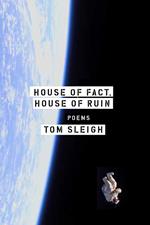 House of Fact, House of Ruin