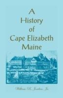 A History of Cape Elizabeth, Maine