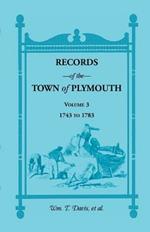 Records of the Town of Plymouth, Volume 3 1743-1783