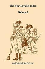 The New Loyalist Index, Volume I