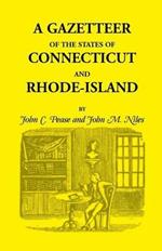 A Gazetteer of the States of Connecticut and Rhode Island