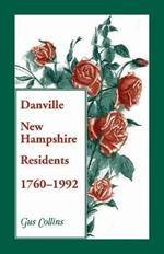 Danville, New Hampshire Residents, 1760-1992