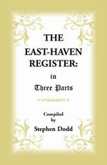 The East Haven Register: in Three Parts