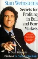 Stan Weinstein's Secrets For Profiting in Bull and Bear Markets