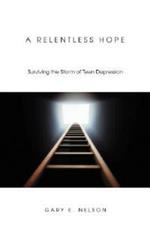 A Relentless Hope: Surviving the Storm of Teen Depression