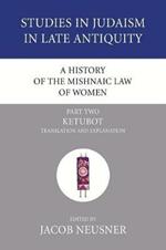 A History of the Mishnaic Law of Women, Part 2