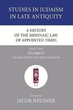 A History of the Mishnaic Law of Appointed Times, Part 1