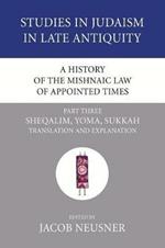 A History of the Mishnaic Law of Appointed Times, Part 3